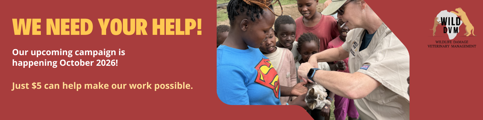 We need your help! Our upcoming campaign is October 2026. Just $5 can help make our work possible.